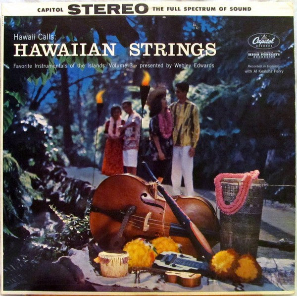Webley Edwards With Al Kealoha Perry ‎– Hawaiian Strings: Hawaii Calls: Favorite Instrumentals Of The Islands: Volume 3