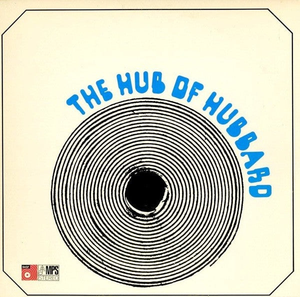 Freddie Hubbard ‎– The Hub Of Hubbard