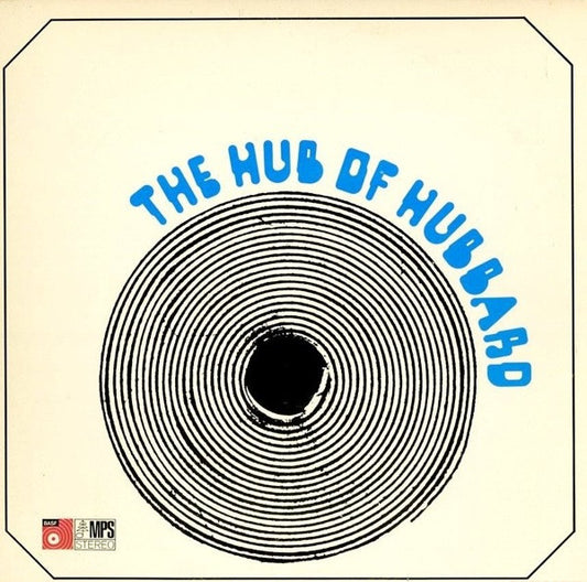Freddie Hubbard ‎– The Hub Of Hubbard