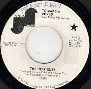 The Intrigues ‎– To Make A World / Mojo Hanna