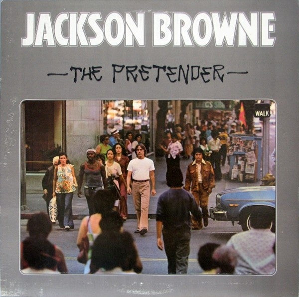 Jackson Browne ‎– The Pretender