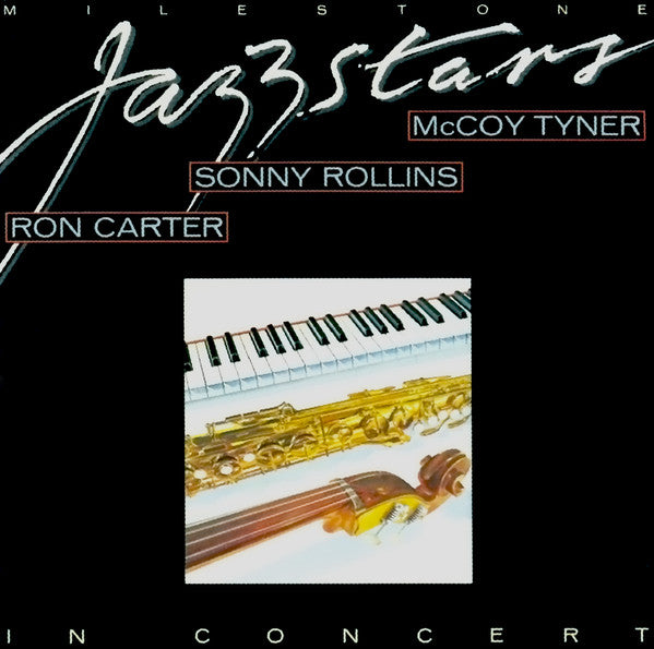 Ron Carter / Sonny Rollins / McCoy Tyner ‎– Milestone Jazzstars In Concert