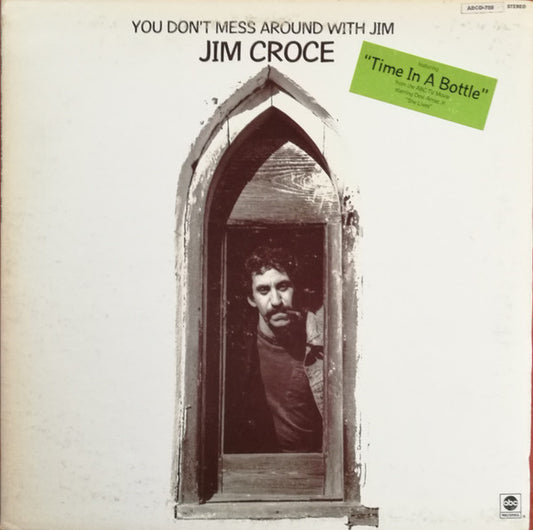 Jim Croce ‎– You Don't Mess Around With Jim