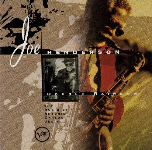 Joe Henderson ‎– Double Rainbow - The Music Of Antonio Carlos Jobim