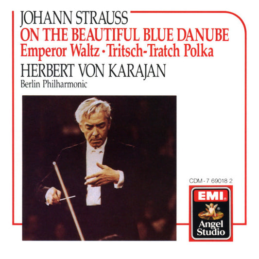 Johann Strauss - Herbert Von Karajan, Berlin Philharmonic ‎– On The Beautiful Blue Danube·Emperor Waltz·Tritsch-Tratch Polka