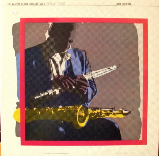 John Coltrane ‎– The Mastery Of John Coltrane / Vol. I Feelin' Good