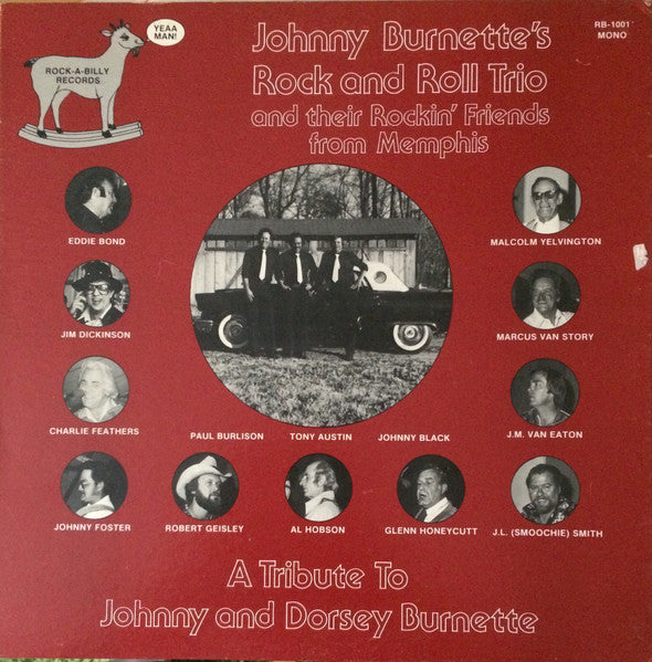 Various, Johnny Burnette's Rock And Roll Trio ‎– A Tribute To Johnny And Dorsey Burnette - Johnny Burnette's Rock And Roll Trio And Their Rockin' Friends From Memphis