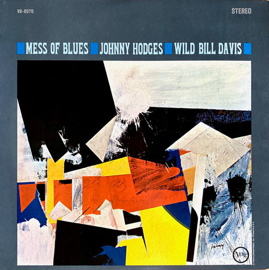 Johnny Hodges, Wild Bill Davis ‎– Mess Of Blues