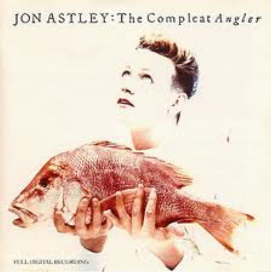 Jon Astley ‎– The Compleat Angler