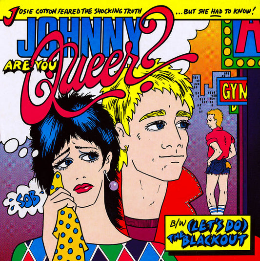 Josie Cotton ‎– Johnny Are You Queer?