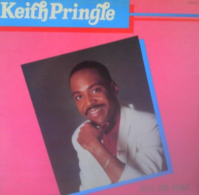 Keith Pringle ‎– All To You