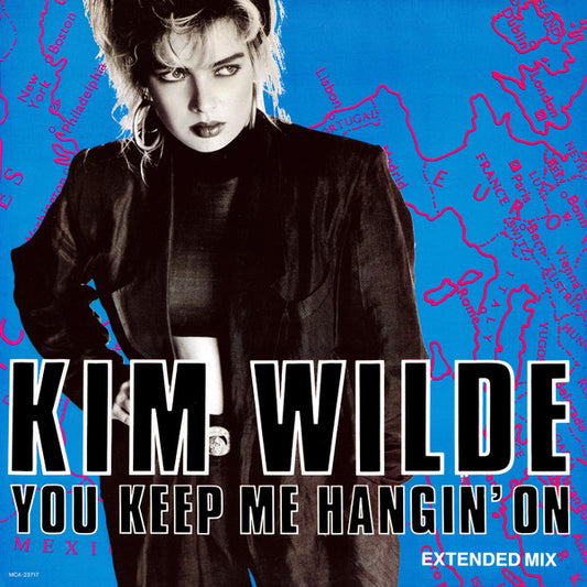 Kim Wilde ‎– You Keep Me Hangin' On (Extended Mix)