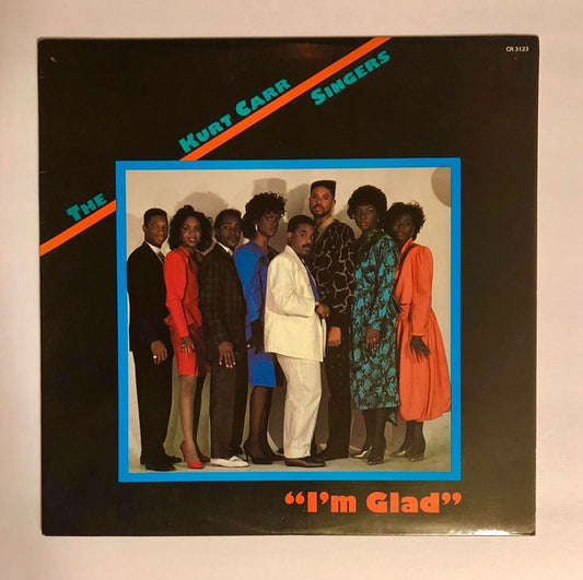 The Kurt Carr Singers ‎– I'm Glad