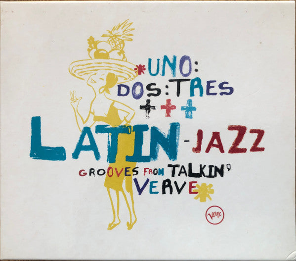 Various ‎– Uno Dos Tres Latin-Jazz Grooves From Talkin' Verve