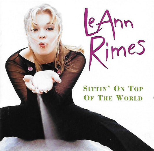 LeAnn Rimes ‎– Sittin' On Top Of The World