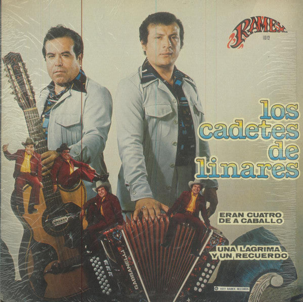 Los Cadetes De Linares ‎– Eran Cuatro De A Caballo / Una Lagrima Y Un Recuerdo