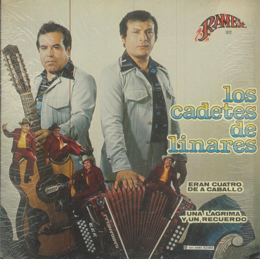 Los Cadetes De Linares ‎– Eran Cuatro De A Caballo / Una Lagrima Y Un Recuerdo