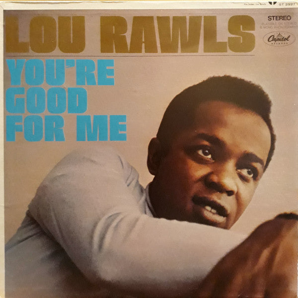 Lou Rawls ‎– You're Good For Me