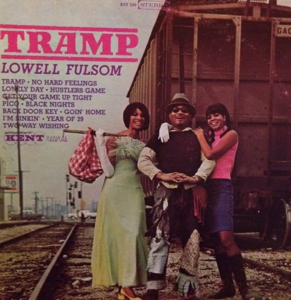 Lowell Fulsom ‎– Tramp