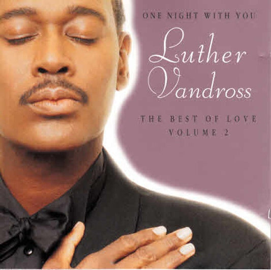 Luther Vandross ‎– One Night With You - The Best Of Love Volume 2