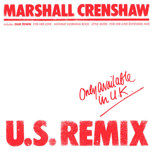 Marshall Crenshaw ‎– U.S. Remix