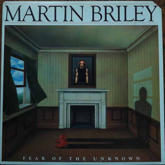 Martin Briley ‎– Fear Of The Unknown