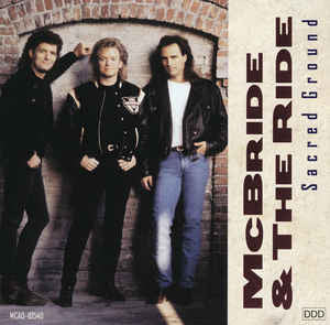 McBride & The Ride ‎– Sacred Ground