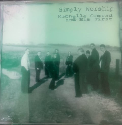 Michelle Conrad And His First ‎– Simply Worship