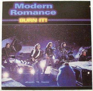 Modern Romance ‎– Burn It!