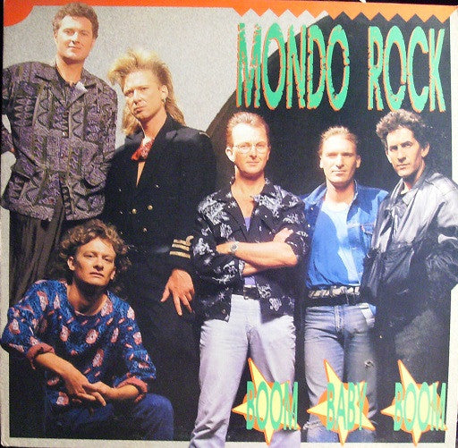 Mondo Rock ‎– Boom Baby Boom