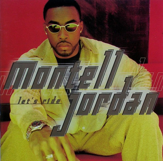 Montell Jordan ‎– Let's Ride