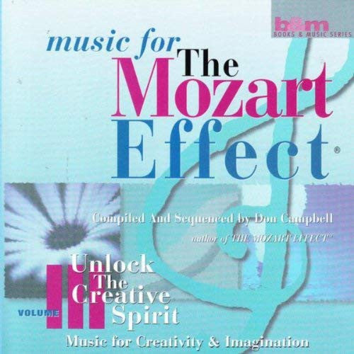 Don Campbell ‎– The Mozart Effect Volume III - Unlock The Creative Spirit