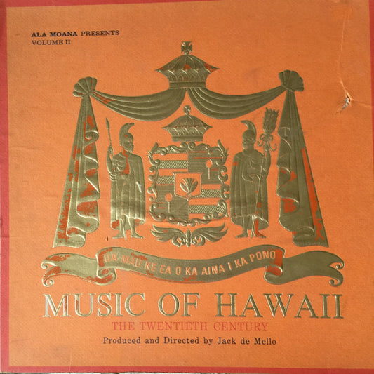 Jack De Mello ‎– Ala Moana Presents Music Of Hawaii (The Twentieth Century), Volume II