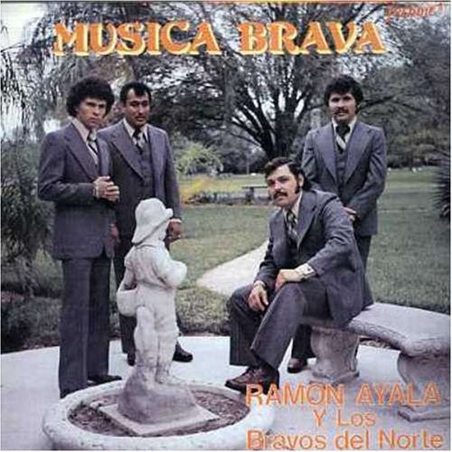 Los Bravos del Norte de Ramón Ayala ‎– Musica Brava