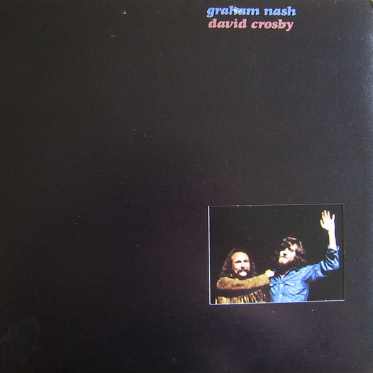 Graham Nash David Crosby ‎– Graham Nash David Crosby