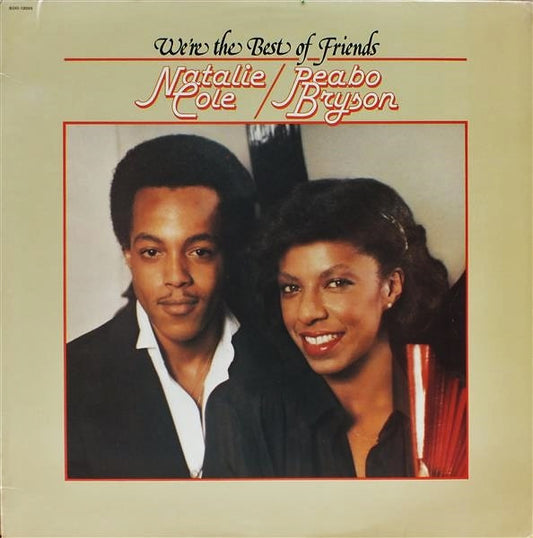Natalie Cole & Peabo Bryson ‎– We're The Best Of Friends