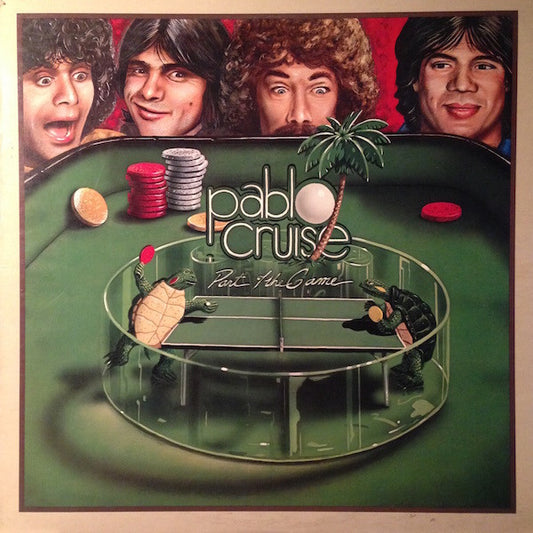 Pablo Cruise ‎– Part Of The Game