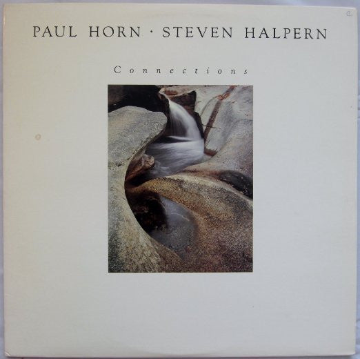 Paul Horn / Steven Halpern ‎– Connections