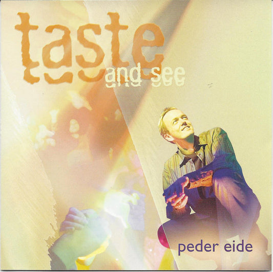 Peder Eide ‎– Taste And See
