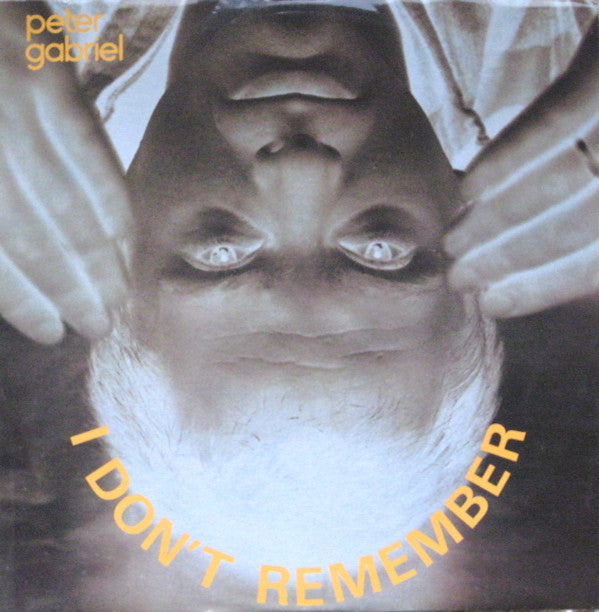 Peter Gabriel ‎– I Don't Remember
