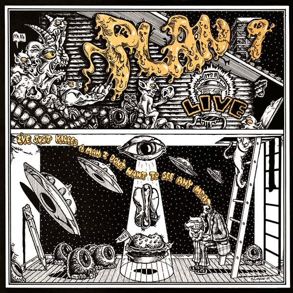 Plan 9 ‎– Live - I've Just Killed A Man I Don't Want To See Any Meat