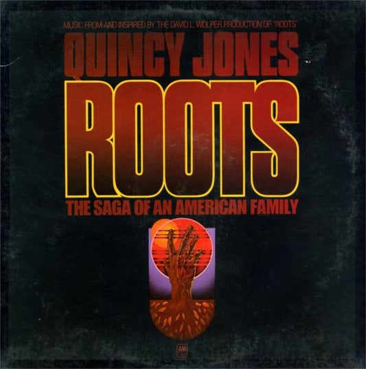 Quincy Jones ‎– Roots (The Saga Of An American Family)