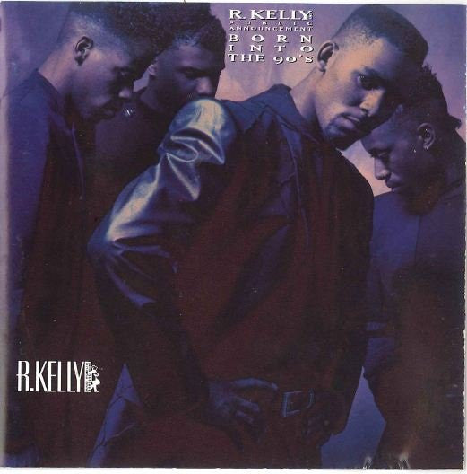 R. Kelly And Public Announcement ‎– Born Into The 90's