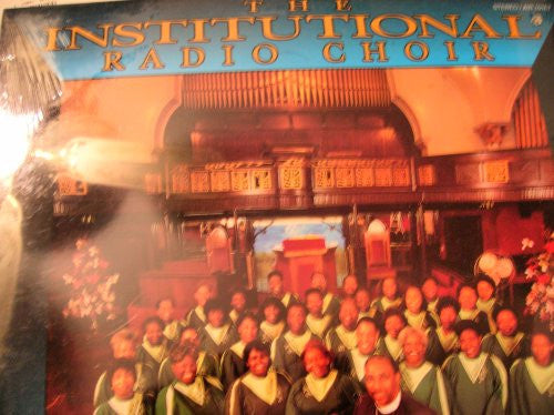 The Institutional Radio Choir ‎– I Feel Like Pressing My Way