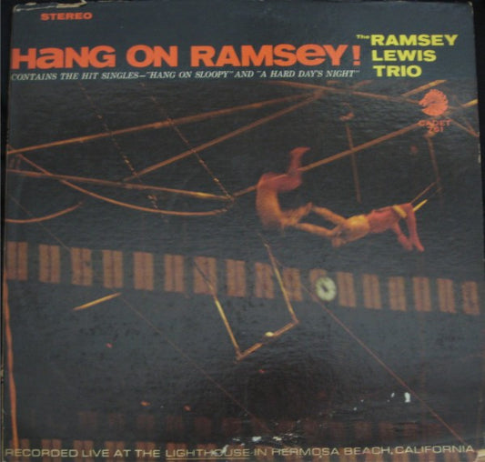 The Ramsey Lewis Trio ‎– Hang On Ramsey!
