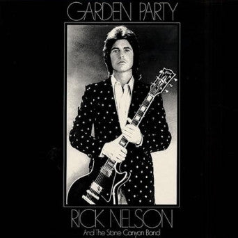 Rick Nelson And The Stone Canyon Band ‎– Garden Party