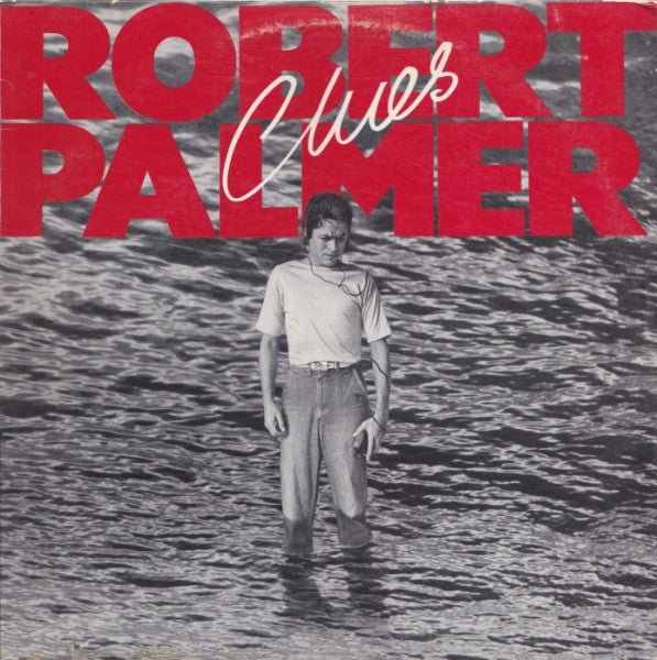 Robert Palmer ‎– Clues