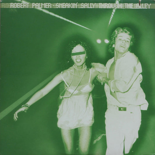 Robert Palmer ‎– Sneakin' Sally Through The Alley