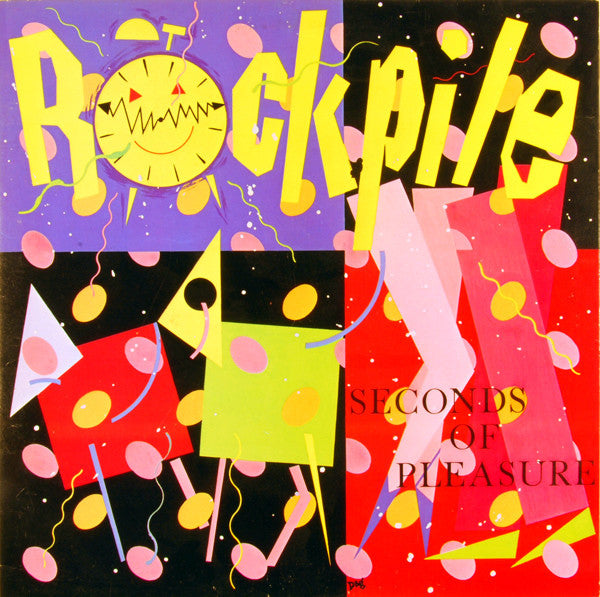 Rockpile ‎– Seconds Of Pleasure
