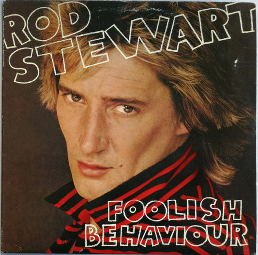 Rod Stewart ‎– Foolish Behaviour